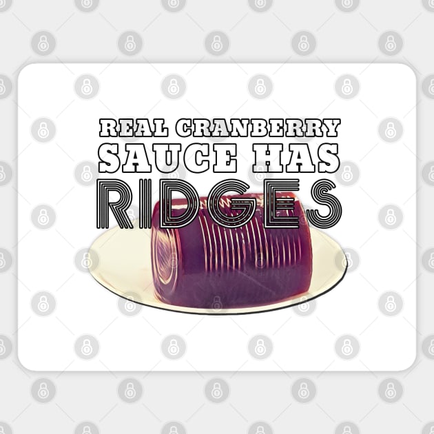 Thanksgiving Day Outfits Cranberry Sauce Ridges l Magnet by karutees